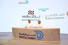Nedaa, Dubai Customs MoU to enhance digital solutions